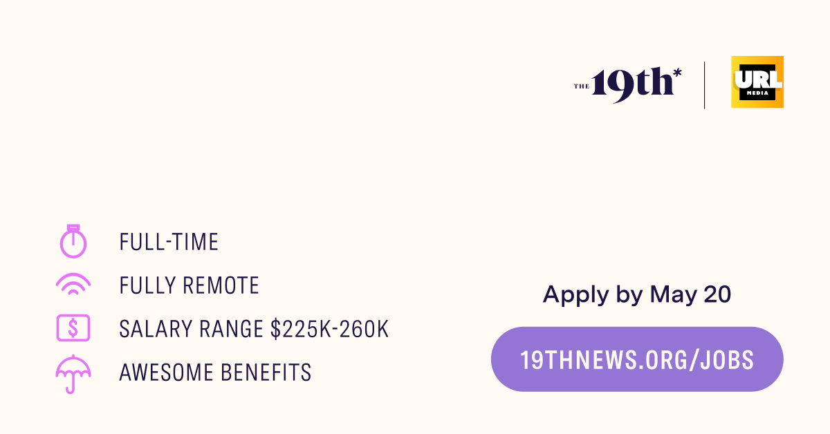 It’s official! We’re hiring a vice president to serve as my business and strategic partner at @19thnews — a role critical to our organization as we scale up our fundraising capacity and other non-journalism functions. Apply by May 20 at 9 a.m. CT. 19thne.ws/3u