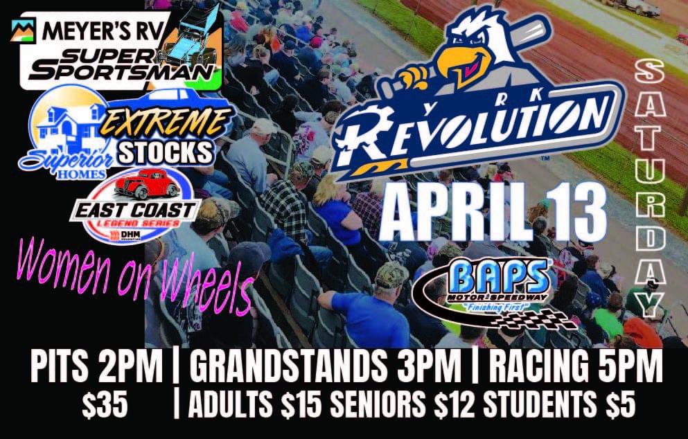 . @yorkrevolution Night 🗓️ Saturday April 13 🏎️ Super Sportsman, Extreme Stocks, Legends, Women on Wheels ⏰ Racing at 7pm Head to bapsmotorspeedway.com for more information! #We will see you at BAPS!