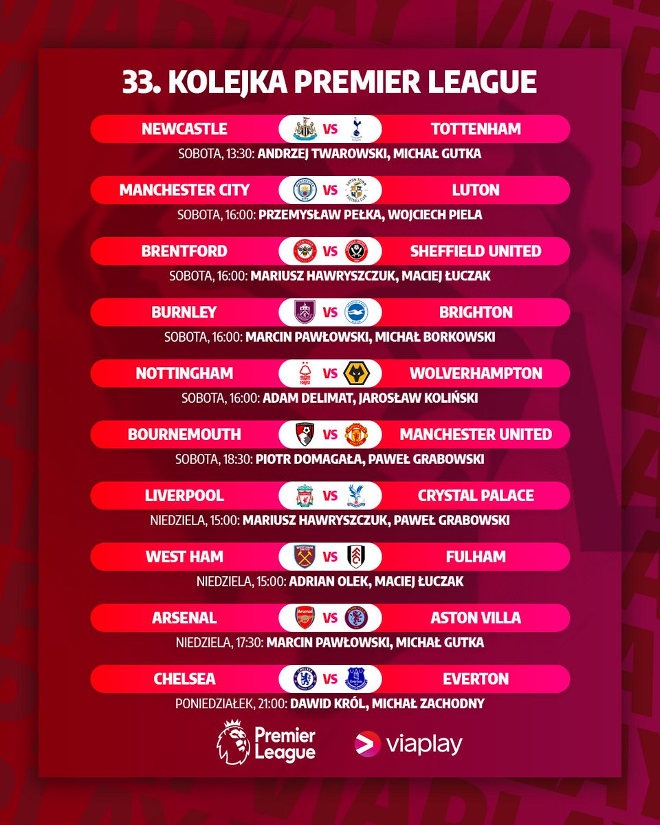 Zaczynamy 3⃣3⃣. kolejkę Premier League! Oto nasza rozpiska meczów i komentatorów: 📺Oglądaj w Viaplay