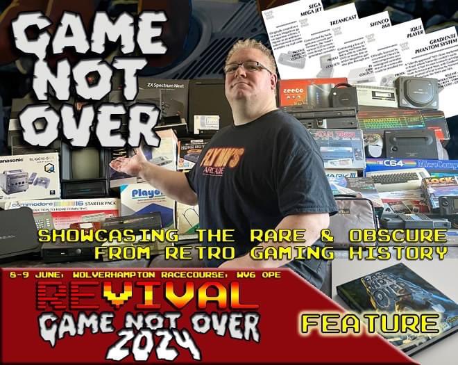 REVIVAL 2024 FEATURE ANNOUNCEMENT: Game Not Over - rare and obscure gaming! Join us in Wolverhampton on 8-9 June! Tickets/info: tinyurl.com/REVIVAL2024 tinyurl.com/RREDETAILS #RRE2024 #RETROGAMING #sega #nintendo #arcade
