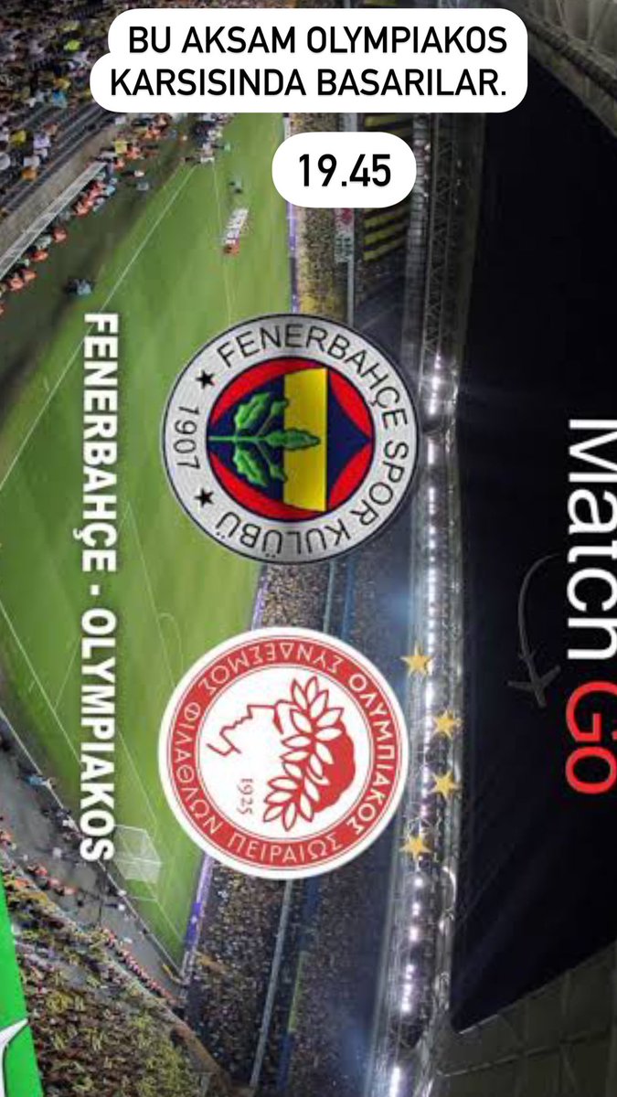 Bu aksam Fenerbahçemize Olympiakos macında basarılar 💙💛