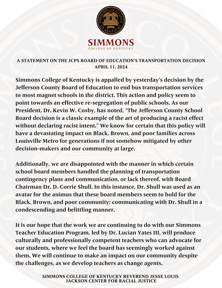 A statement from Simmons College of Kentucky’s Reverend Jesse Louis Jackson Jr. Center for Racial Justice about the JCPS Board of Education transportation decision yesterday. #LouisvillesHBCU @KWCosby