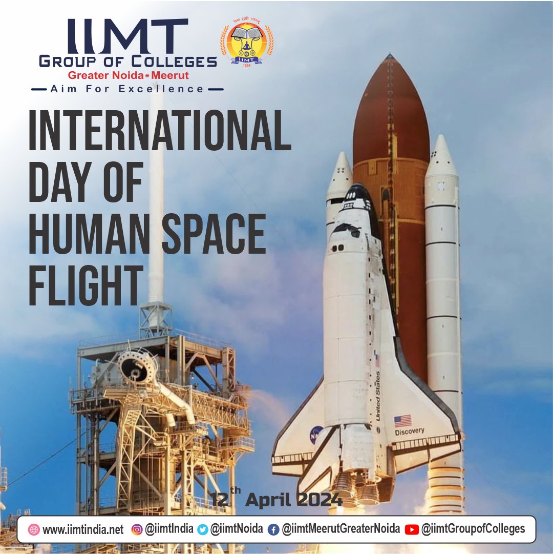 Happy International Day of Human Space Flight! 🌠👨‍🚀👩‍🚀 #SpaceDay #HumanSpaceFlight #Exploration #InfinitePossibilities . iimtindia.net Call Us: 9520886860 . #IIMTIndia #IIMTian #IIMTNoida #IIMTGreaterNoida #IIMTDelhiNCR #IIMTCollege
