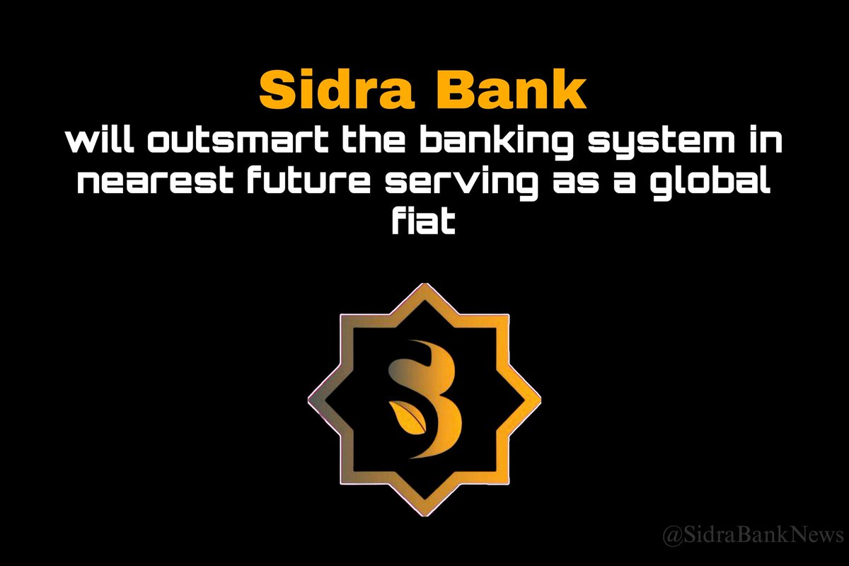 #Sidrabank Will outmart the banking system in nearst future serving as a global fiat 

Farm must 👇
$SOMO @playsomo
$BEYOND $PARAM $TRIP $BUBBLE

#NinjaCrypto #NinjaCrypto66 #Sidrabank #AirdropCrypto #SidraFamily