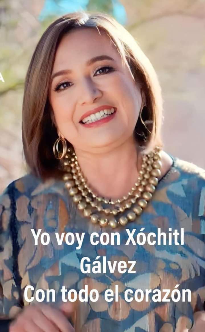 @armando_regil @XochitlGalvez #XochitlPresidenta2024 
#MiVotoParaXochitl1