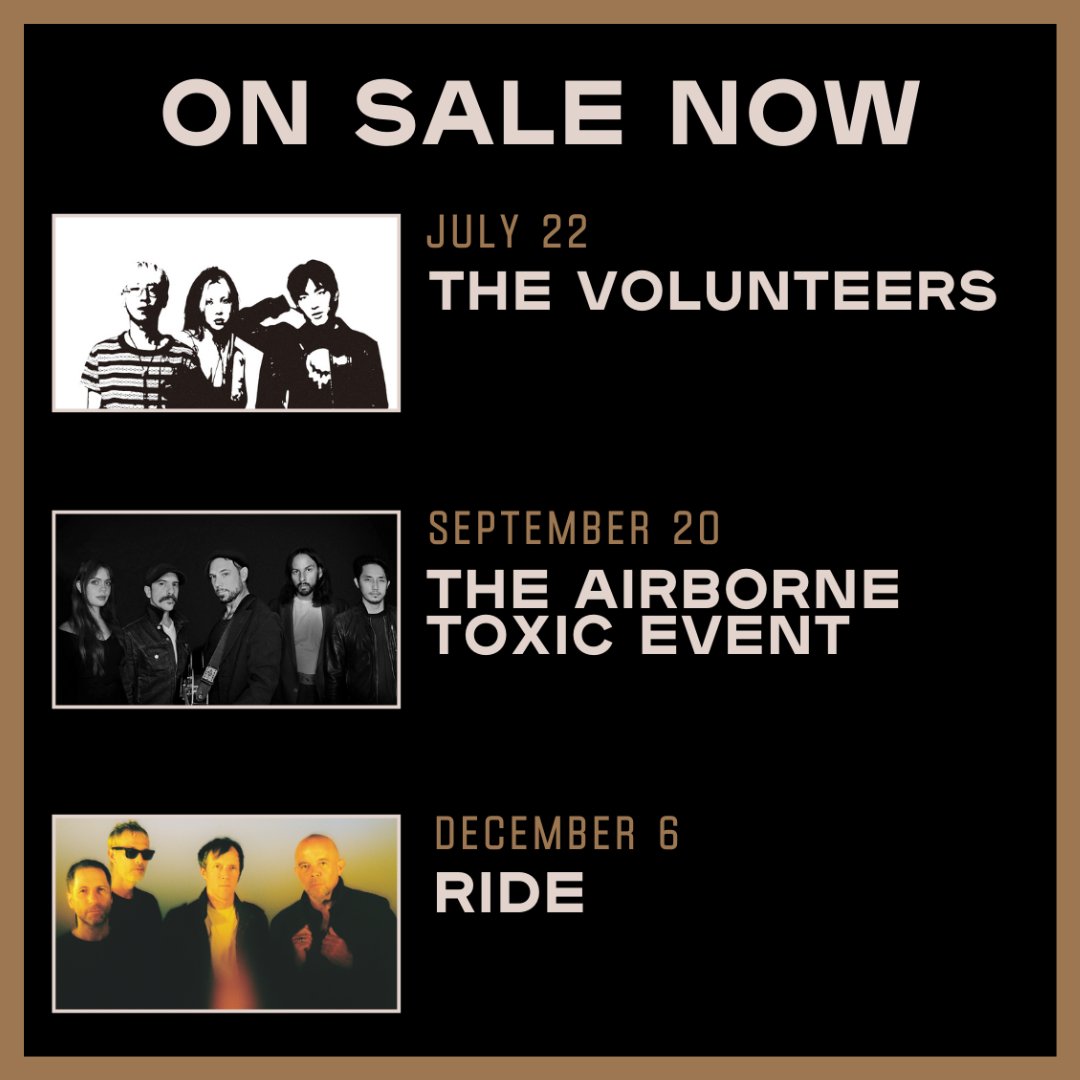 𝙊𝙉 𝙎𝘼𝙇𝙀 𝙉𝙊𝙒 👇 🎸 The Volunteers - July 22 🎟 livemu.sc/3VVJk0d 🎸The Airborne Toxic Event - Sep 20 🎟 livemu.sc/4cL3zDH 🎸 RIDE - Dec 6 🎟 livemu.sc/3VQ9KAu