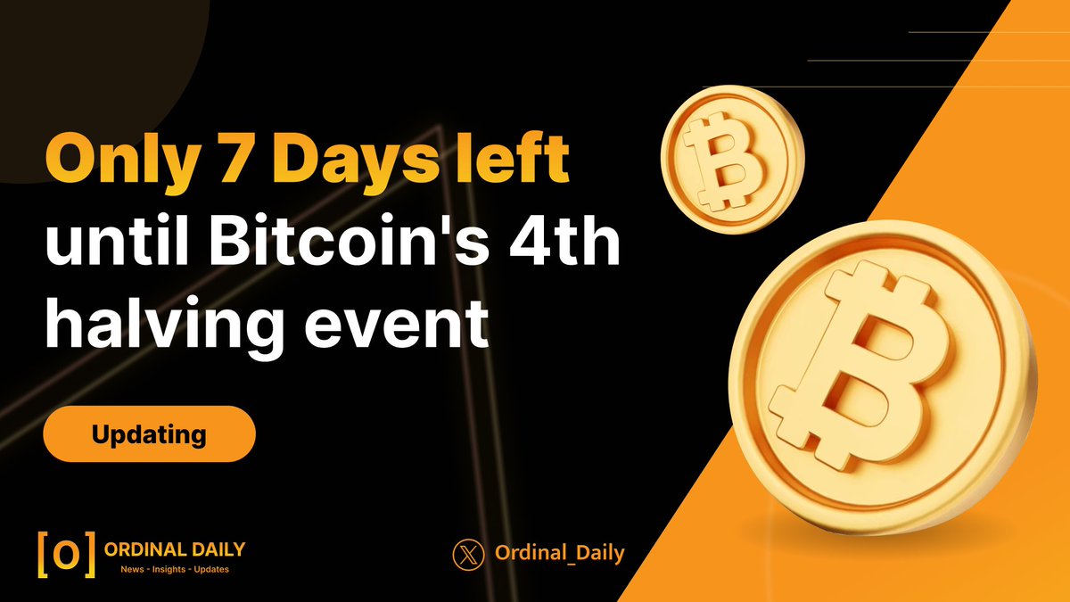 Countdown to Change: Just 7 Days to the 4th BTC Halving! 

🚀🌕 Get ready for a pivotal moment in #Bitcoin's journey. 

Will this halving follow the historic trend of market shifts? Stay tuned!  

#BTC #CRYPTOCURRENCY #HALVING #OrdinalDaily