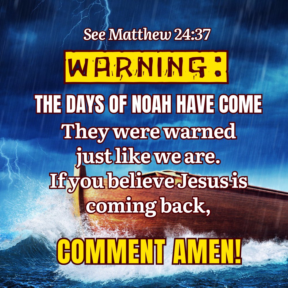 Days of noah have come