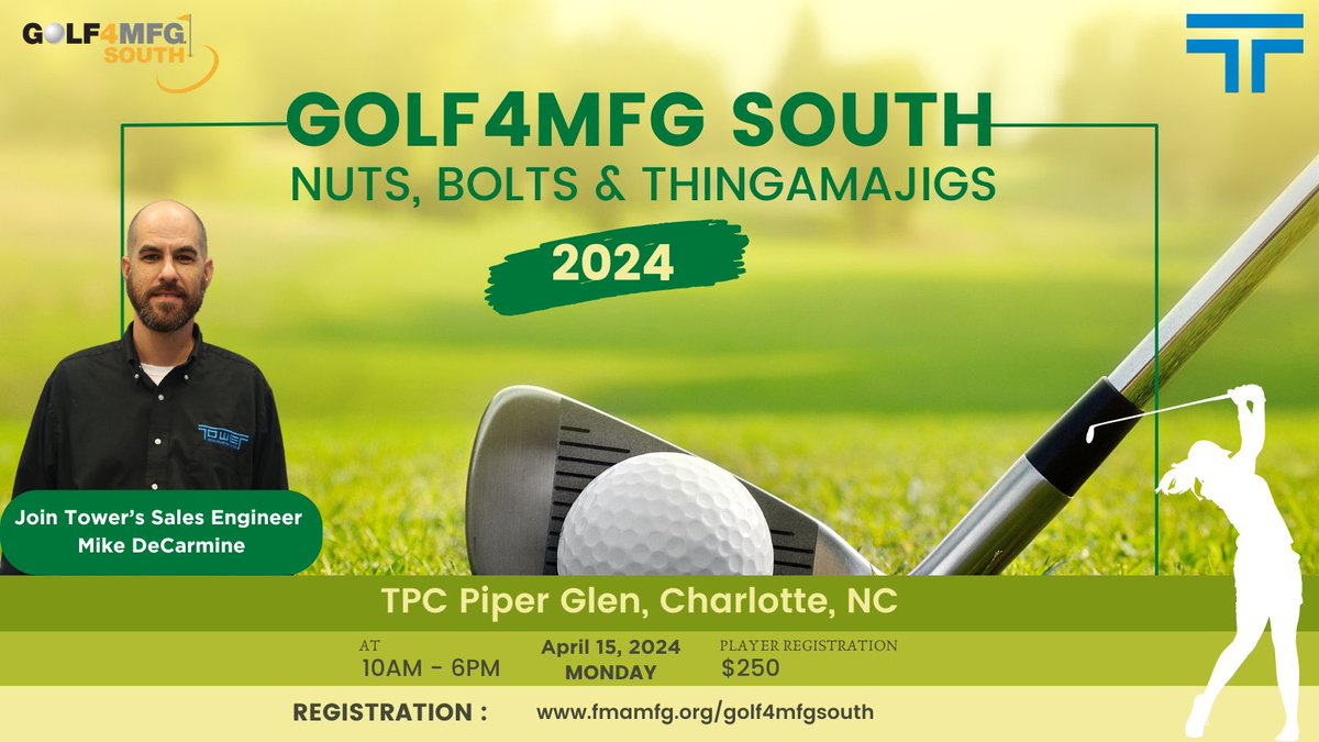 Join Tower's Sales Engineer Mike DeCarmine at the GOLF4MFG Nuts, Bolts & Thingamajigs for a fun day filled with on-course games, food, drinks, and a chance to win prizes! 

For more information & to register visit: fmamfg.org/golf4mfgsouth

#TowerMWF #GOLF4MFG #NorthCarolina