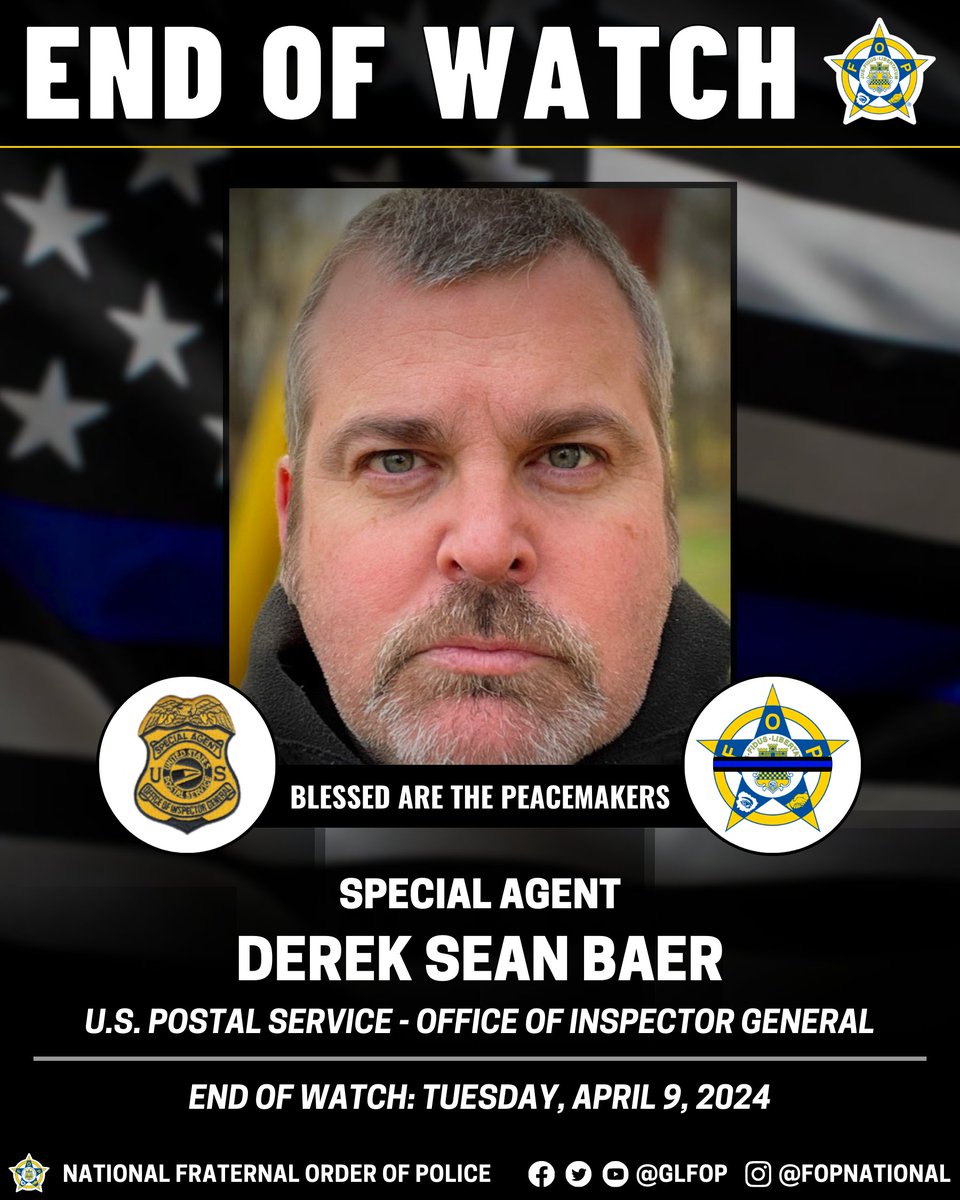 🔹 Blessed Are The Peacemakers 🔹 Special Agent Derek Sean Baer United States Postal Service - Office of Inspector General End of Watch: Tuesday, April 9, 2024 #EnoughIsEnough #OfficerDown #EOW #ThinBlueLine
