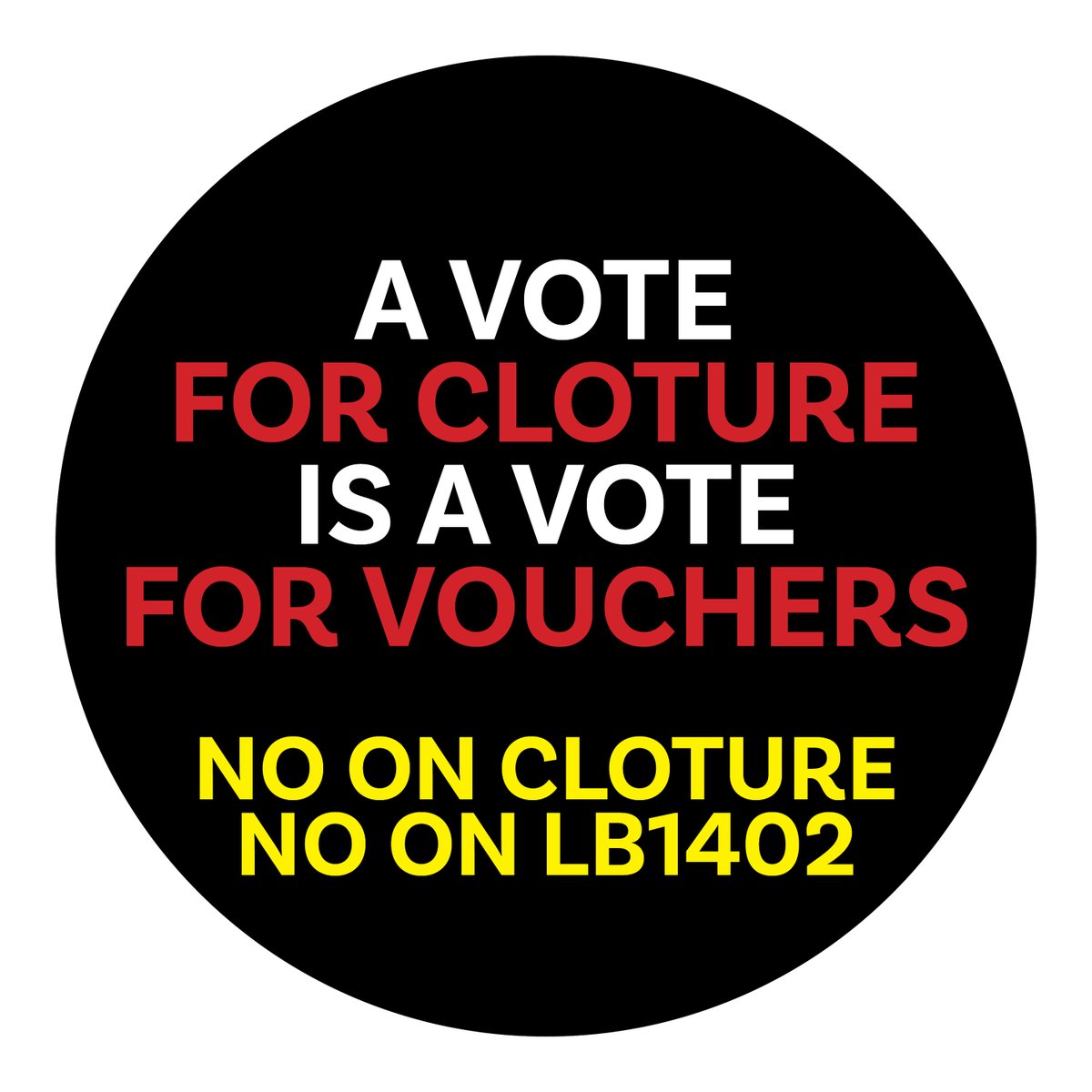 A vote for cloture is a vote for vouchers. NO on cloture. NO on LB1402. #No1402 #neleg #NewProfilePic