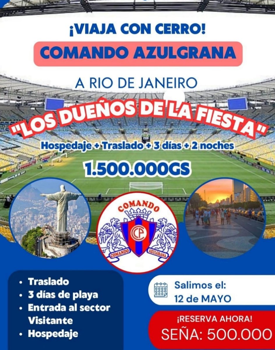 Viaja a Rio de Janeiro🇧🇷 con COMANDO AZULGRANA!!!🚌🔴🔵

Contacta con los respectivos encargados de viaje para más detalles!!!
Con CERRO PORTEÑO a todos lados!!!🚌🇧🇷🔴🔵