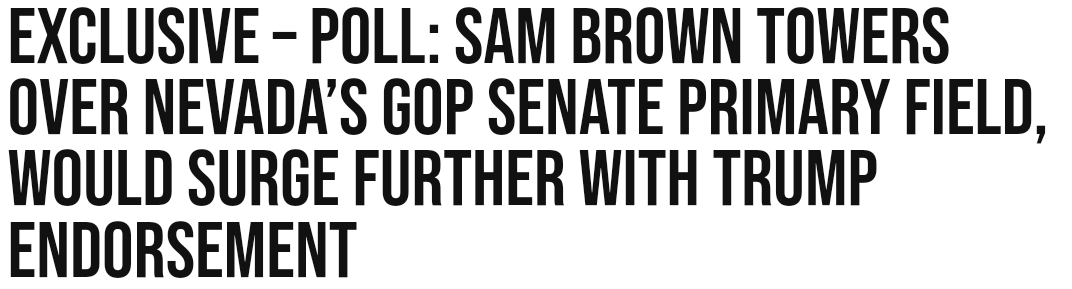 📊 Nevada Senate — Republican Primary • Sam Brown: 58% (+52) • Jim Marchant: 6% • Tony Grady: 3% • Jeff Gunter: 3% --- • Undecided: 22% • @CaptainSamBrown (internal poll) • @tarrancegroup | 500 LV | 4/7-10 breitbart.com/2024-election/…