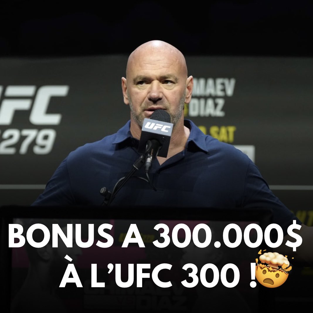 OFFICIEL 🚨 DANA WHITE OFFRIRA DES BONUS A 300K$ POUR LES PERFORMANCES & LE COMBAT DE LA SOIRÉE A L’#UFC300 🤑 INCROYABLE 🤯