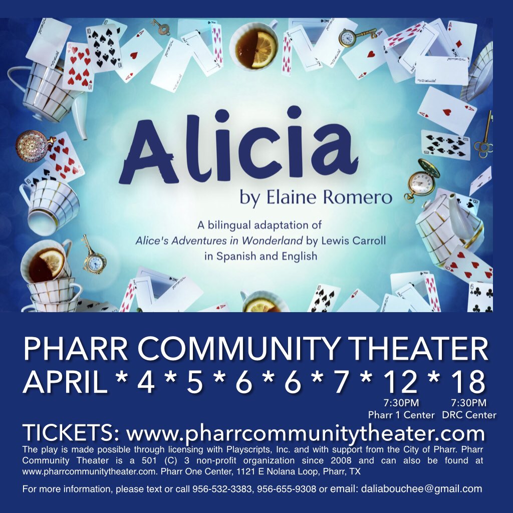 Tomorrow! The Pharr Community Theater’s production of ‘Alicia.’ Pharr takes to the stage at Pharr  One Center. Tickets: pharrcommunitytheater.com