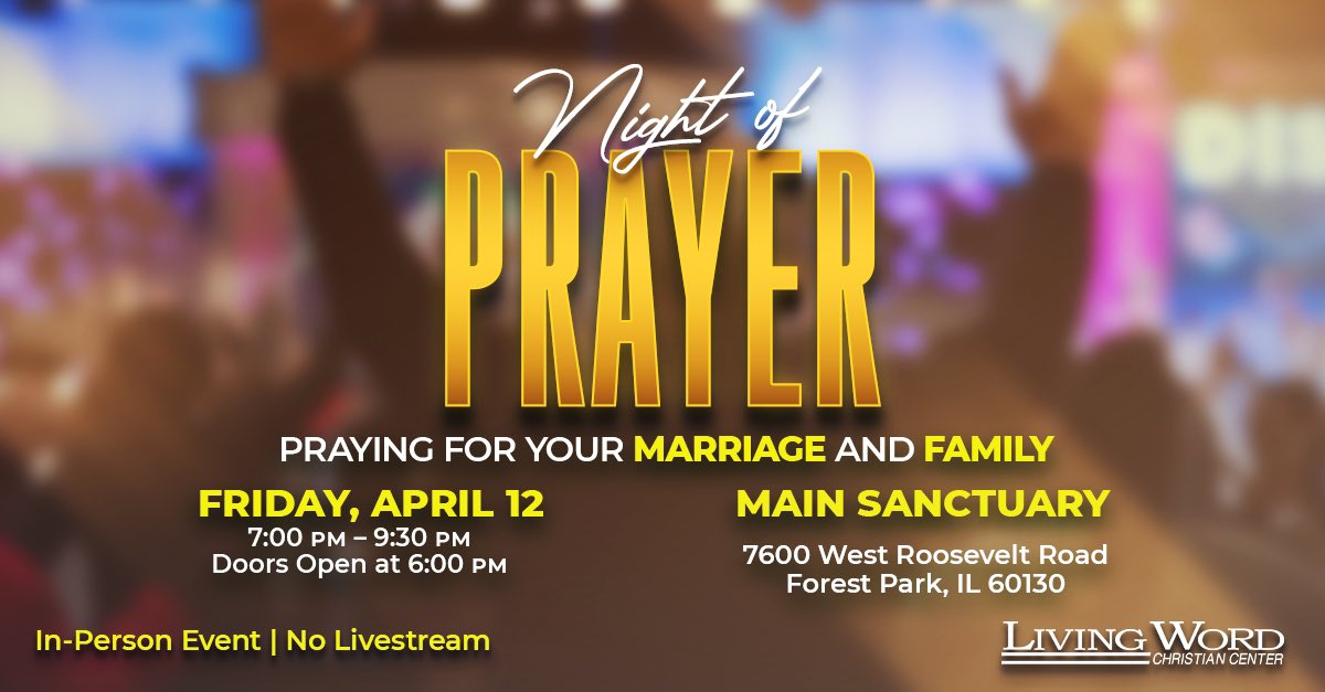 Join us for our next powerful Night of Prayer on April 12, 2024 to pray for marriages and families. Prayer topics include Marriages Made in Heaven, Our Children, Healing and Deliverance, and the Salvation of Our Family. Receive your marriage and family miracle through prayer!