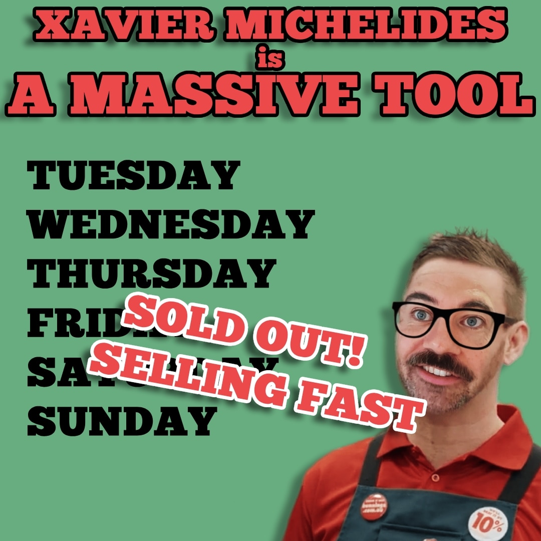 XavMichelides's tweet image. Melbourne show has sold out tonight! Farken Wot! Saturday is selling fast. Grab your tickets for next week before they're all gone. trybooking.com/events/landing…