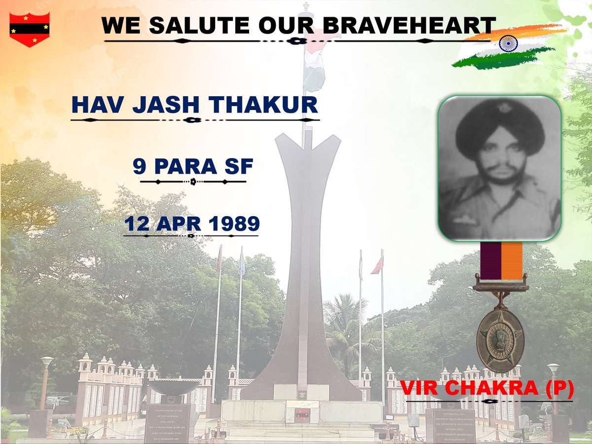 #SagaOfValour जयो वधो वा संग्रामे 12 अप्रैल 1989 Hav Jash Thakur, 9 PARA SF ने दुश्मन के विरुद्ध कार्यवाही में अनुकरणीय साहस, दृढ़ संकल्प और कर्तव्य के प्रति निस्वार्थ सेवा का परिचय दिया। मरणोपरांत #वीरचक्र से सम्मानित। #GallantryAwards #IndianArmy