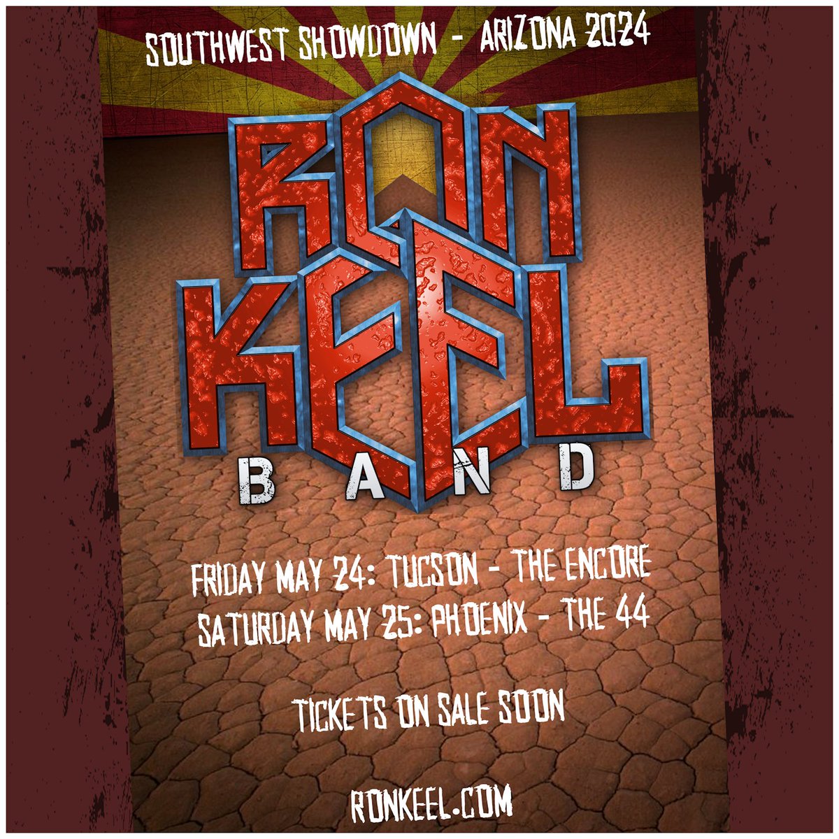 Tickets on sale soon - Tucson AZ May 24, Phoenix AZ May 25 - ronkeel.com