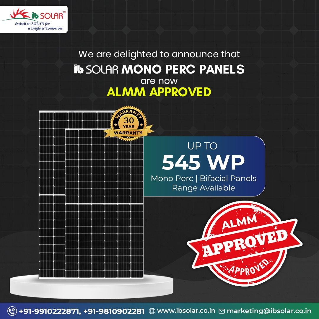 Much awaited news is here!
IB Solar Mono Perc series is now ALMM Approved ✅
.
.
.
visit: ibsolar.co.in
or call us at +919910222871, 9810902281

#almm #almmapproved #monopanels #monoperc
