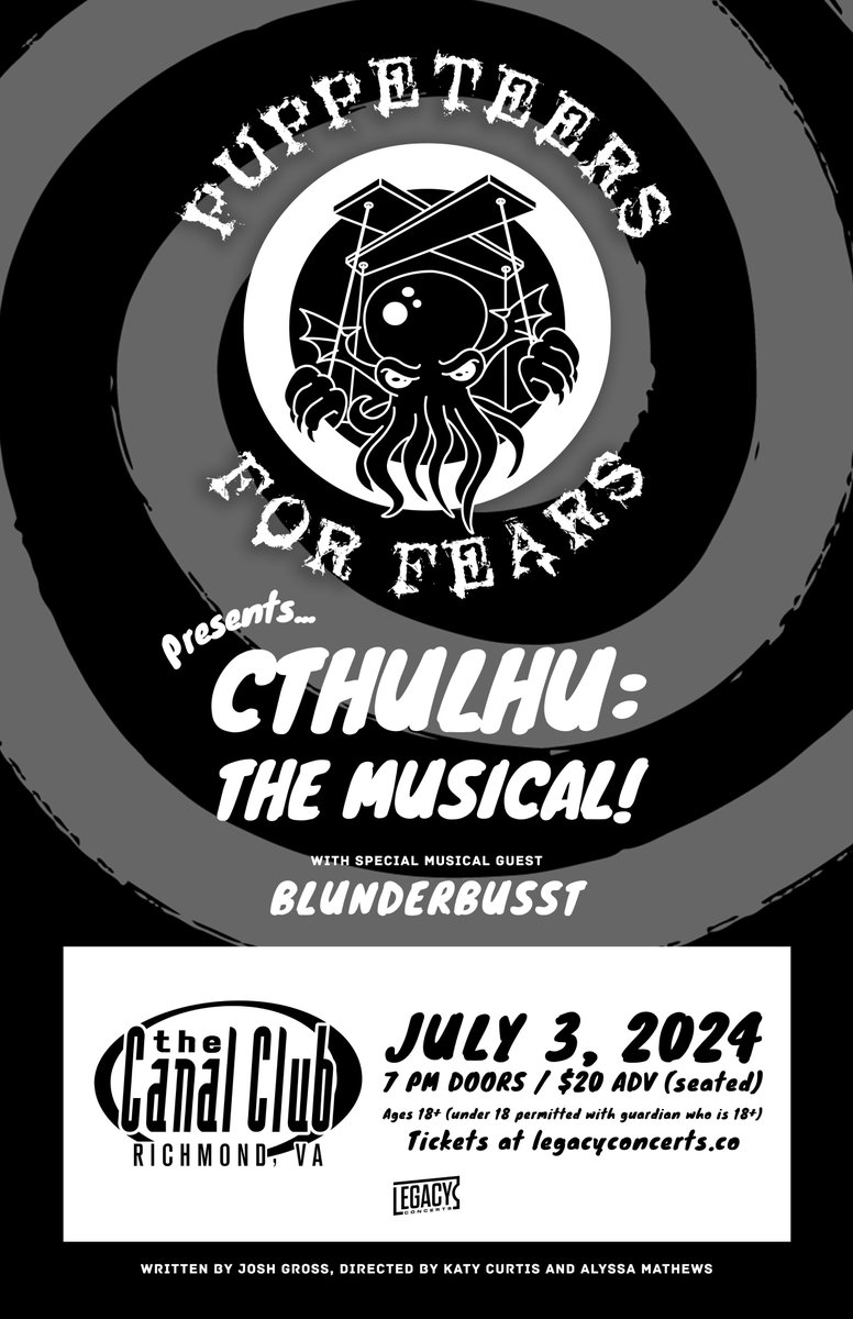 TheCanalClub's tweet image. 🐙🎶 Dive into the depths of &quot;Cthulhu: The Musical&quot; by Puppeteers for Fears @CanalClubRVA! Expect the unexpected with tunes by Blunderbusst on July 3rd. Doors open at 7PM - $20 ADV seats. Be ready for an epic odyssey of cosmic comedy! 🎭✨ #CthulhuMusical #RVAEvents #PuppetHorror