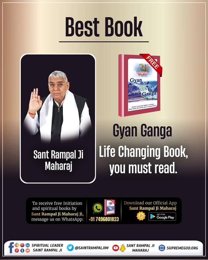 #GodMorningFriday
Best Life Changing Book that you must read.
#GyanGanga by Sant Rampal Ji Maharaj