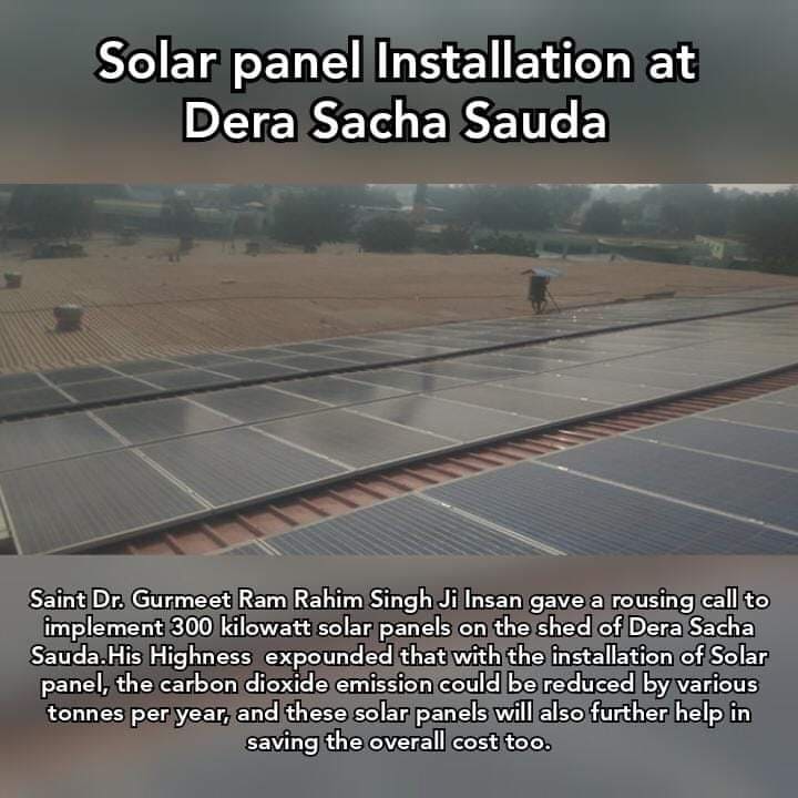 #EnergySavingTips
We can save more energy by following these small tips given by Guruji. Saint Dr MSG Insan being a nature lover, emphasizes on using renewable source of energy such as solar energy. Solar panels have been installed in the large area on the sheds of DSS.