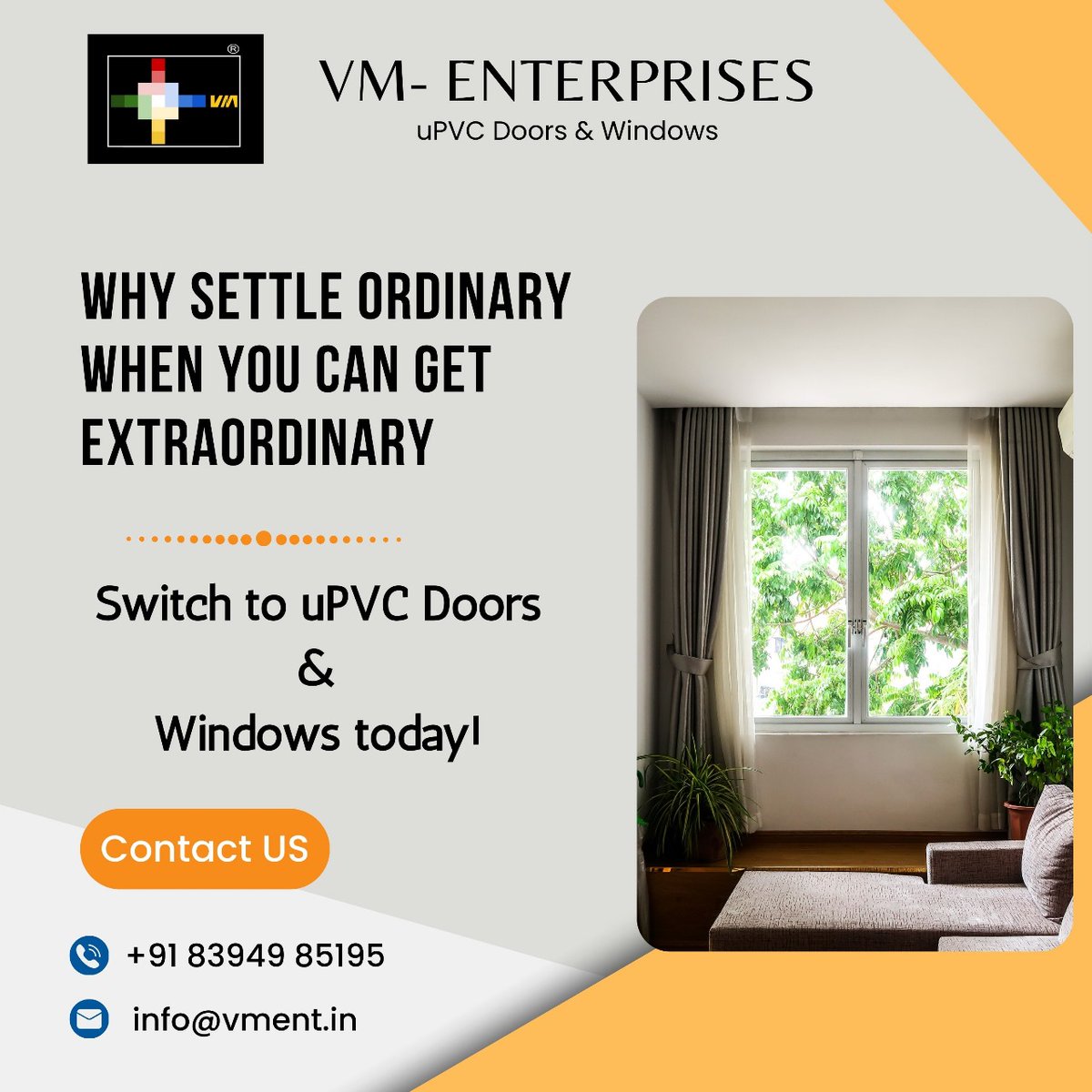 Upgrade your view from ordinary to extraordinary with VM Enterprises' uPVC doors and windows - because exceptional is always worth it.

📕 Contact Details:
📞+91 83949 85195
📧: info@vment.in

#upvc #upvcwindows #upvcdoorsandwindows #wholesalevendors #slidingdoors #vmenterprises