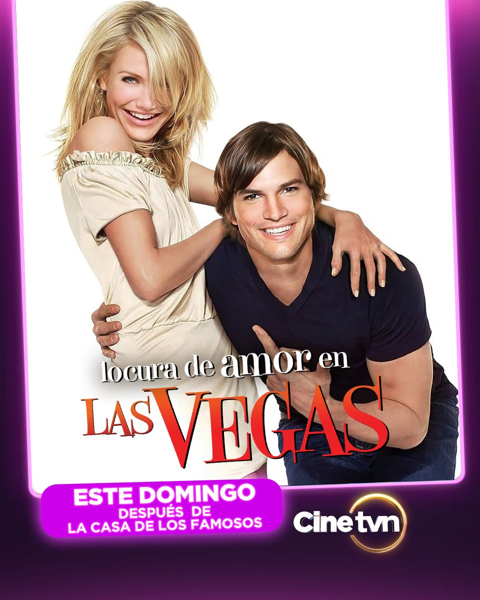 🎰💍 Diviértete este domingo con las jocosas actuaciones de Cameron Diaz y Ashton Kutcher en 'Locura de amor en Las Vegas', después de #Lacasadelosfamososcol #CineTVN