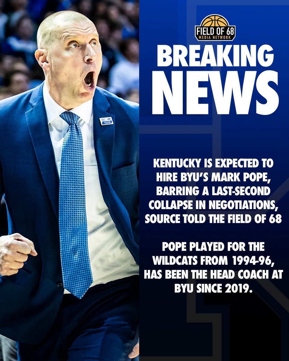 BREAKING NEWS ‼️ Kentucky is expected to hire BYU’s Mark Pope, barring a last-second collapse in negotiations, source told @TheFieldOf68. Pope played for the Wildcats from 1994-96, has been the head coach at BYU since 2019.