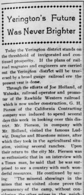 The Apr 11, 1908 Yerington Times proclaimed the future of Yerington, NV 'was never brighter.' The article summarizes positive news nearby, including construction of the Rawhide Western Railway. Grading was completed in 1908, but no tracks were ever laid. bit.ly/3KvVT9W