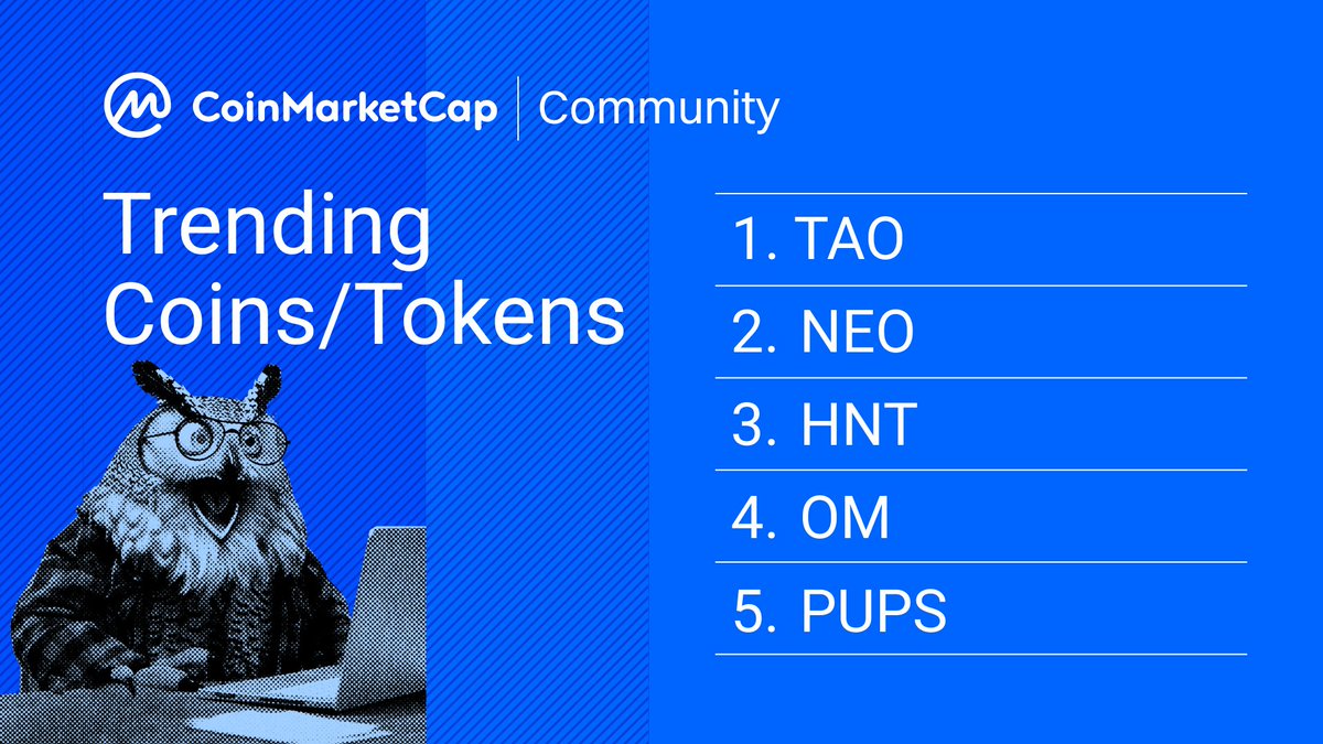 🔥 Trending on CMC Community New names are hitting the hot list today: $TAO $NEO $HNT $OM $PUPS Join the conversations at: coinmarketcap.com/community