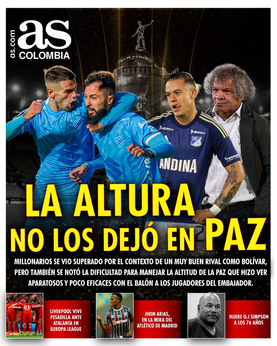 📰¡Ya está aquí la portada de AS Colombia 🔵¡LA ALTURA NO LOS DEJÓ EN PAZ! 🚨Liverpool vive una pesadilla ante Atalanta en la Europa League 🇨🇴Jhon Arias en la mira del Atlético de Madrid 🇺🇸Muere O.J Simpson a los 76 años 🖇️colombia.as.com 👍Compártela