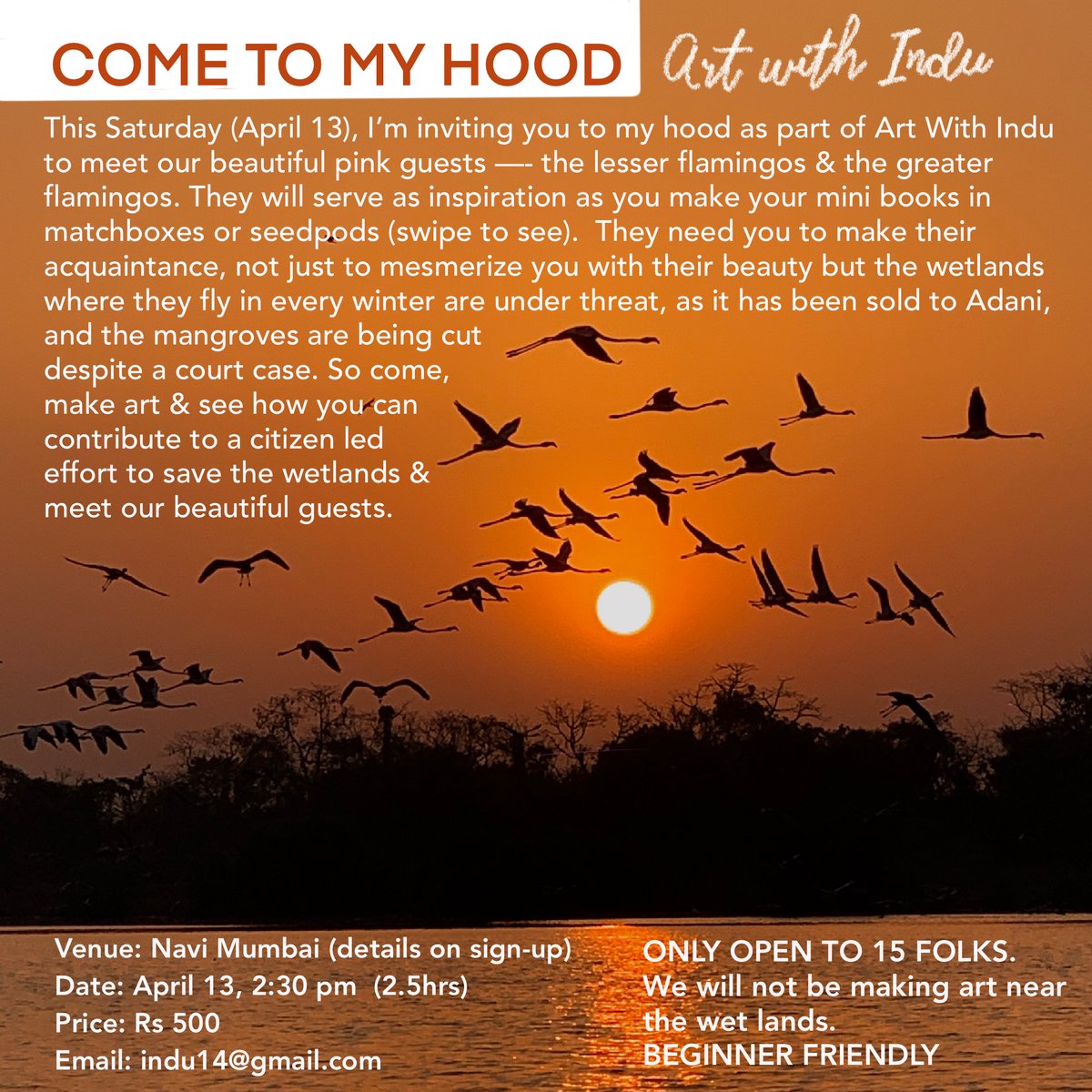 For #ArtWithIndu on April 13, I am inviting you to our good, to come watch the Flamingos, make tiny books that fit into your pocket and help us save our wetlands. Details below and please RT