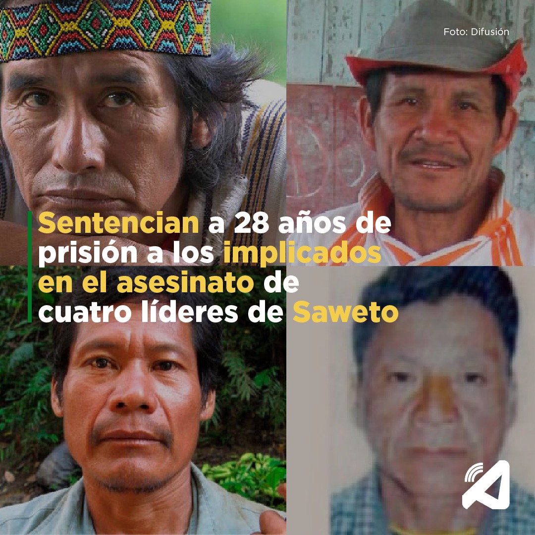 🚨Tras casi diez años de espera, sentencian a 28 años de prisión a los implicados en el asesinato de 4 líderes de #Saweto ▶️ bit.ly/3VV6S5u

Edwin Chota, Jorge Ríos, Leoncio Quintisima y Francisco Pinedo, líderes ashéninkas, fueron asesinados en setiembre de 2014.