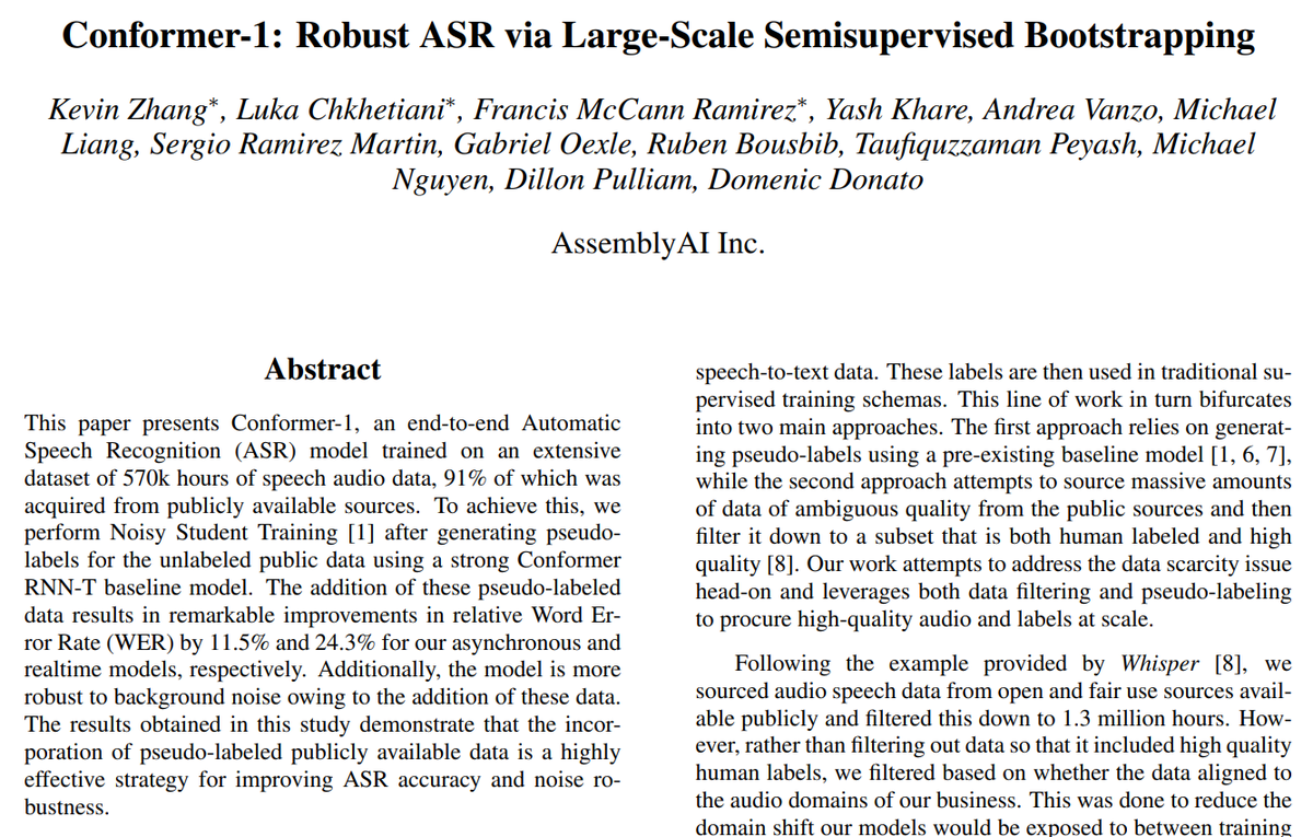 AssemblyAI presents Conformer-1: Robust ASR via Large-Scale Semisupervised Bootstrapping Presents an end-to-end ASR model trained on 570k hours of speech data arxiv.org/abs/2404.07341