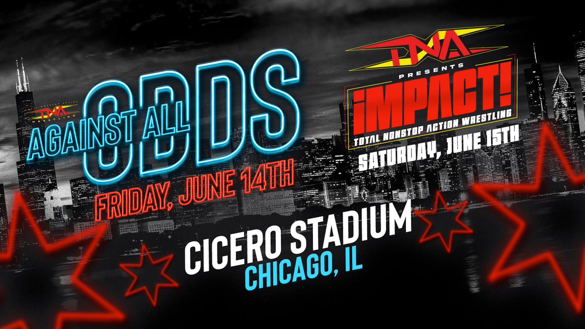 TNA returns to Cicero Stadium in Chicago for #AgainstAllOdds on June 14 and #TNAiMPACT on June 15. Tickets go on-sale TOMORROW at 10am ET, head to TNAWrestling.com for more info!
