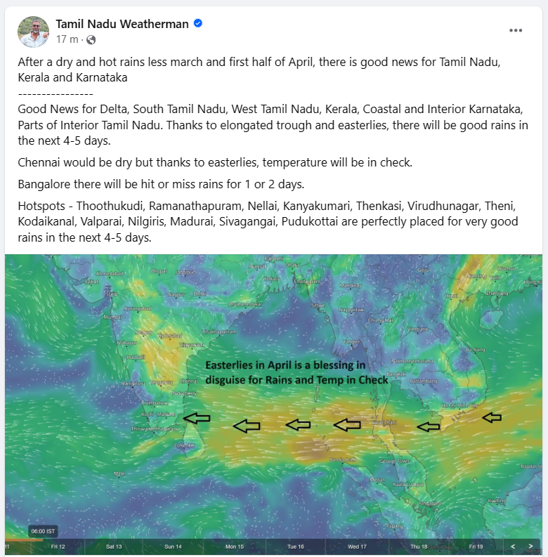 After a dry and hot rains less march and first half of April, there is good news for Tamil Nadu, Kerala and Karnataka ---------------- Good News for Delta, South Tamil Nadu, West Tamil Nadu, Kerala, Coastal and Interior Karnataka, Parts of Interior Tamil Nadu.