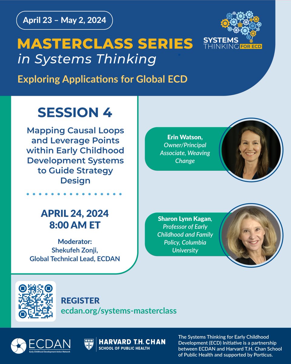 Register now for our #Masterclass session on Mapping Causal Loops & Leverage Points within ECD Systems to Guide Strategy Design, led by Erin Watson @WeavingChange, Sharon Lynn Kagan @Columbia; part of a free 14-session series w/ 20+ global experts ecdan.org/session4-event/