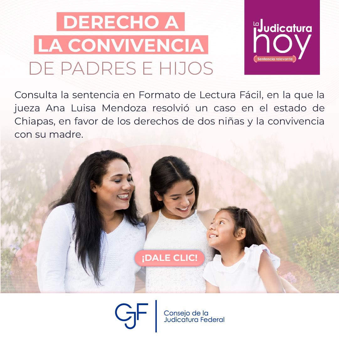 ✒️ #LaJudicaturaHoy 📄 #Sentencias | En Chiapas se resolvió un caso en favor de dos niñas y la convivencia con su madre 👩‍👧‍👧. Más información aquí 👉🏻 goo.su/rtRIt