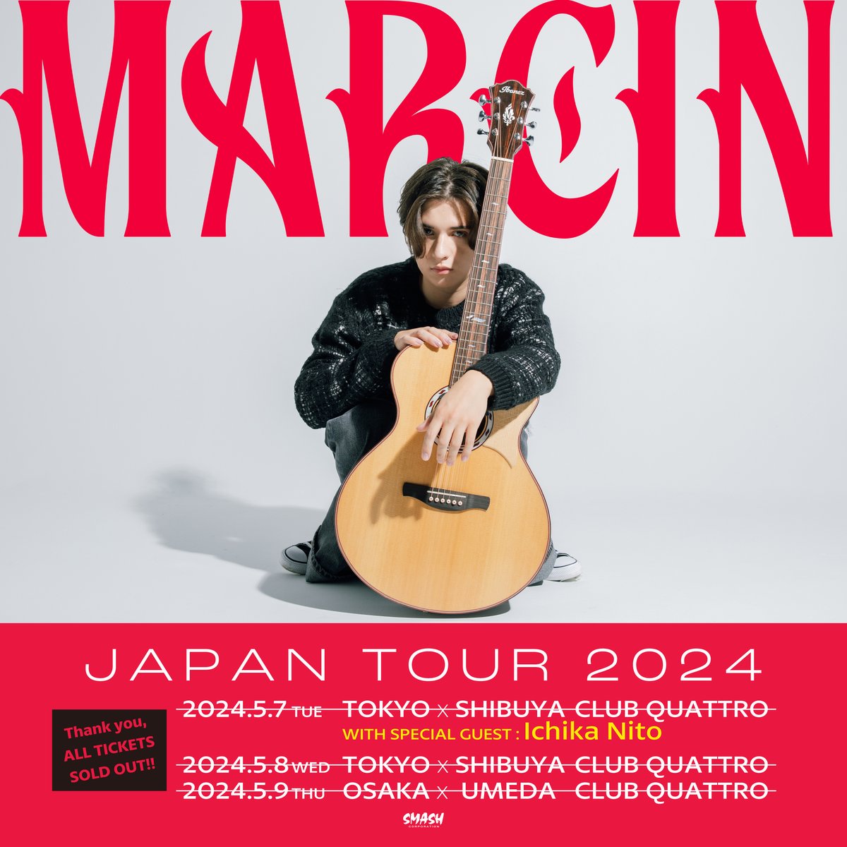 🌟𝑵𝒆𝒘𝒔! 【MARCIN】 5/7東京公演にスペシャルゲストとして Ichika Nito @ichika_mo の出演が決定！ チケットは全公演SOLD OUT!! JAPAN TOUR 2024 5/7(Tue) 渋谷CLUB QUATTRO 　with Special Guest ▶︎ Ichika Nito 🆕 5/8(Wed) 渋谷CLUB QUATTRO 5/9(Thu) 梅田CLUB QUATTRO…