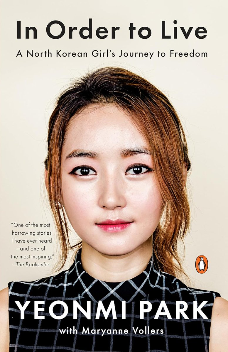 19) In Order to Live: A North Korean Girl's Journey to Freedom by Yeomni Park

The book chronicles h...