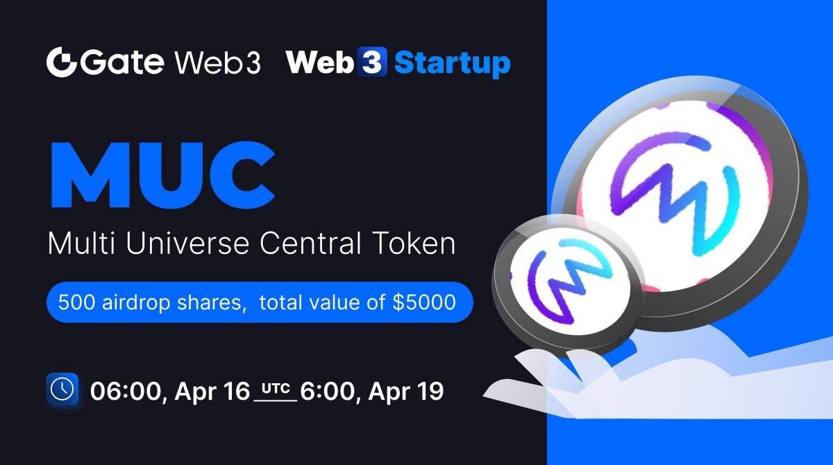 #GateWeb3 Startup Non-Initial Token Offering: MUC @muc_io 🎡All-chain assets ≥ $10 to enter. Higher assets with better chances of winning. 🤩500 shares, with a total value of $5,000 📅Period: Apr.16 - Apr.19 👉Enter: go.gate.io/w/zSZyuk3M ➡️More info: gate.io/article/35868