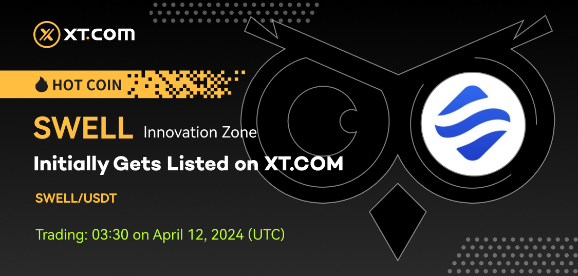 🚀 XT.COM will initially list #SWELL (Swell Network). 🚀 #XT #XTListing @swellnetworkio ✅ Deposit: TBD ✅ Trading: 03:30 on April 12, 2024 (UTC) ✅ Withdrawal: TBD 𝘋𝘌𝘛𝘈𝘐𝘓𝘚 ⤵️ xtsupport.zendesk.com/hc/en-us/artic…
