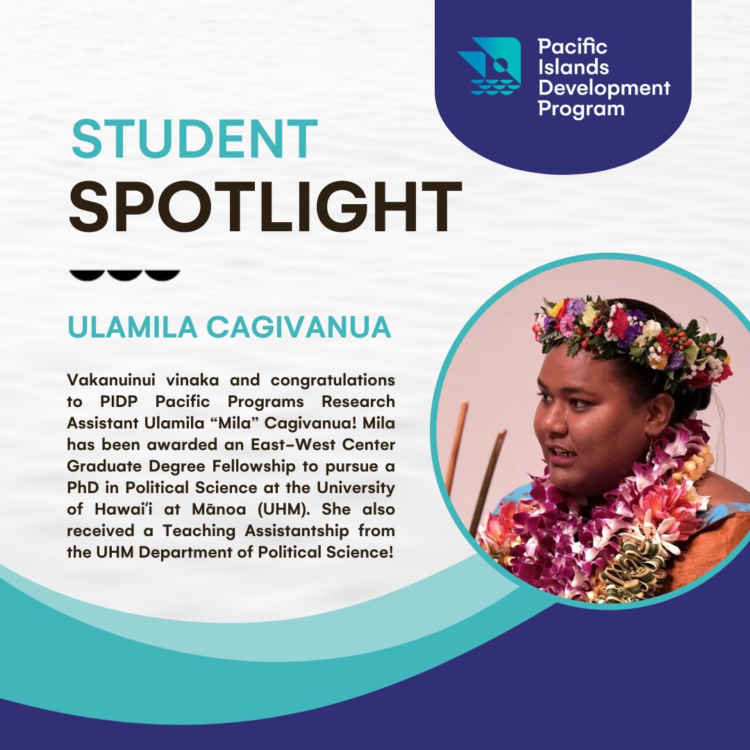 PIDP_EWC's tweet image. Congrats to #PIDP Pacific Programs Research Assistant Ulamila &quot;Mila&quot; Cagivanua who was awarded an @EastWestCenter Graduate Degree Fellowship to pursue a PhD in #PoliticalScience at @uhmanoa (UHM), and a Teaching Assistantship by the UHM Department of Political Science!
