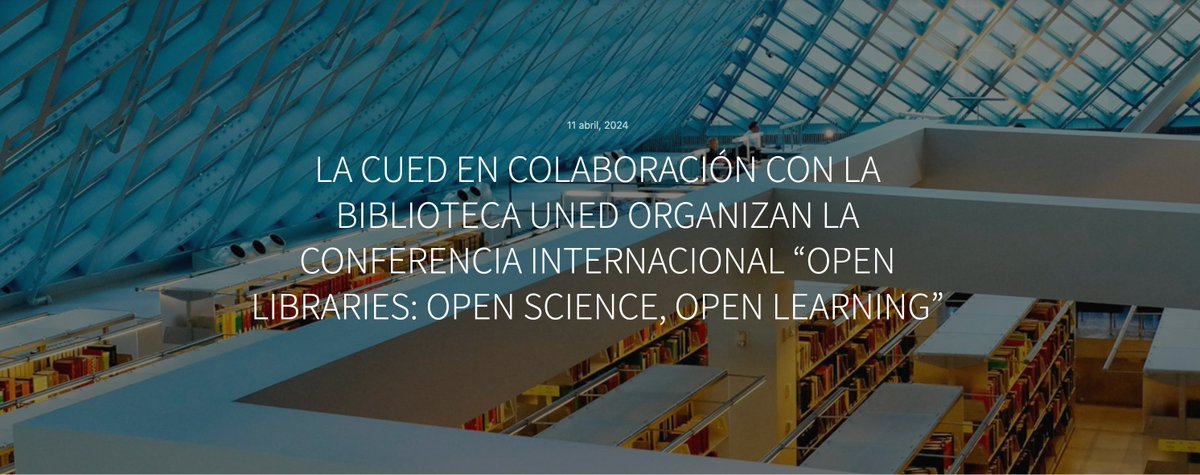 cued_'s tweet photo. @CUED_ y @Biblioteca_UNED celebrarán en Madrid el congreso internacional Open libraries: open science, open learning,. Unas jornadas en formato híbrido en el marco de una acción Erasmus+ Staff training
👉 30 de septiembre al 4 de octubre de 2024.
https://t.co/mLEGKBTLK8 https://t.co/X6o0k03RAu