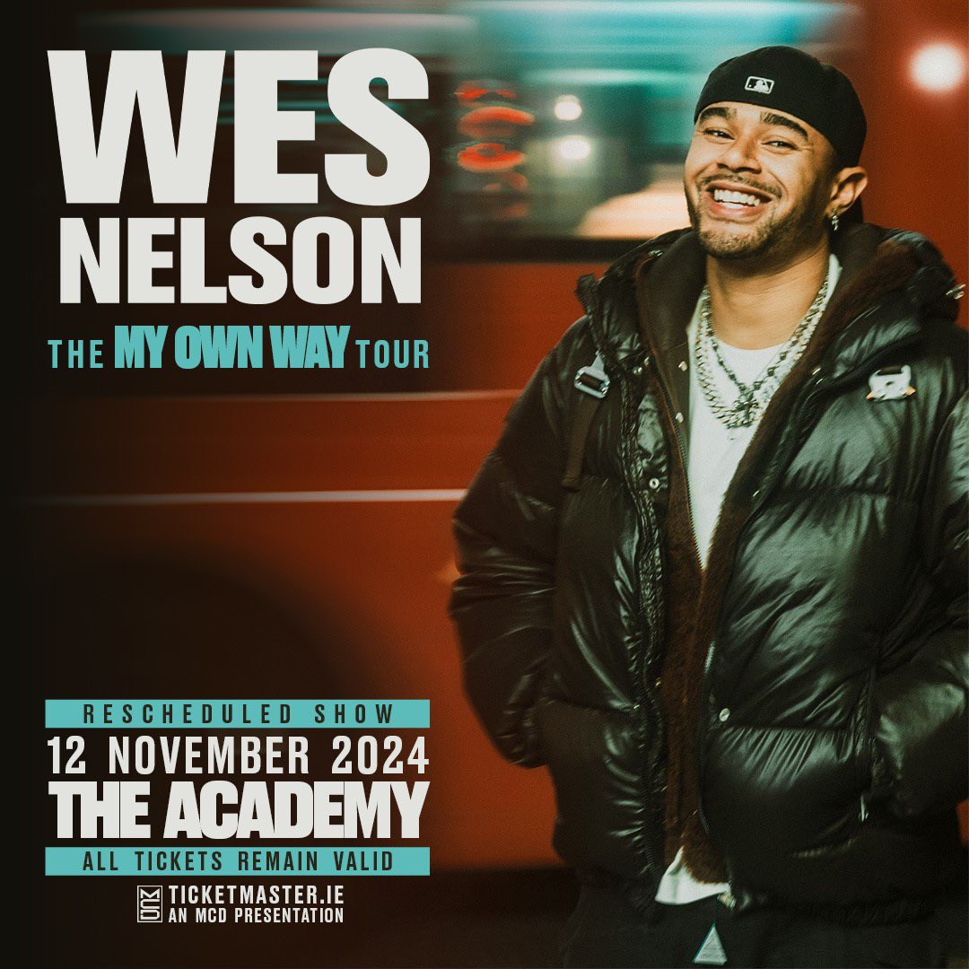 SHOW UPDATE // @WesNelsonMusic will be preforming in The Academy on 12 November 2024. All tickets remain valid. Remainder of tickets are on sale now from @TicketmasterIre