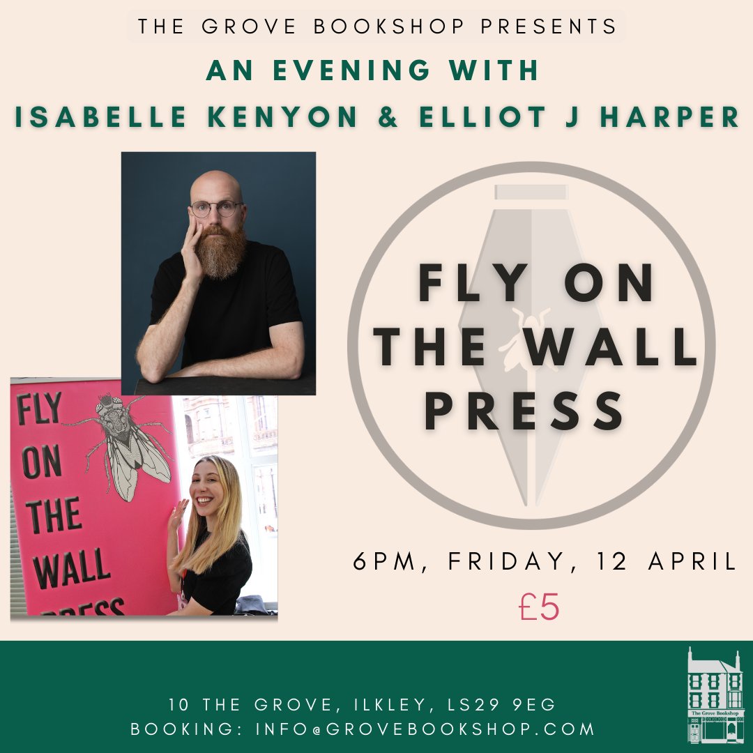 Can't wait! The fabulous, award-winning Fly On the Wall Press will be in #Ilkley tonight, with authors Isabelle Kenyon and Elliot J Harper in conversation from 6pm. If you're able to get here, there are a few last spaces 👇 grovebookshop.com/events/