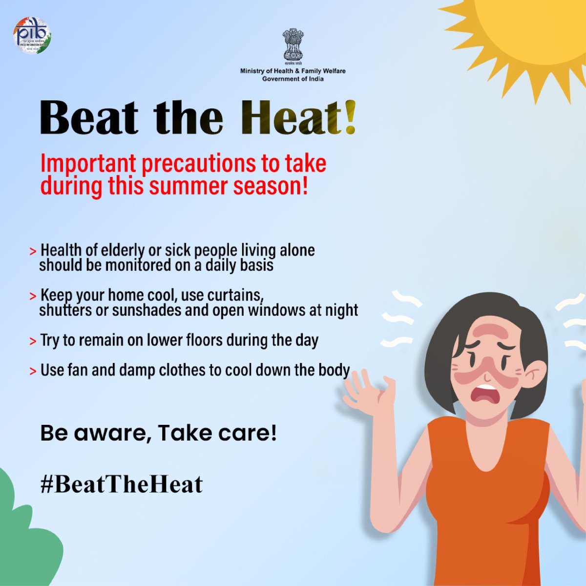 Necessary precautions to take care of during this summer season!👇 👉Use fan and damp clothes to cool down the body 👉Health of elderly or sick people living alone should be monifored on a daily basis #BeatTheHeat #HeatWave @MoHFW @MIB_India @PIB_India @IMDWeather