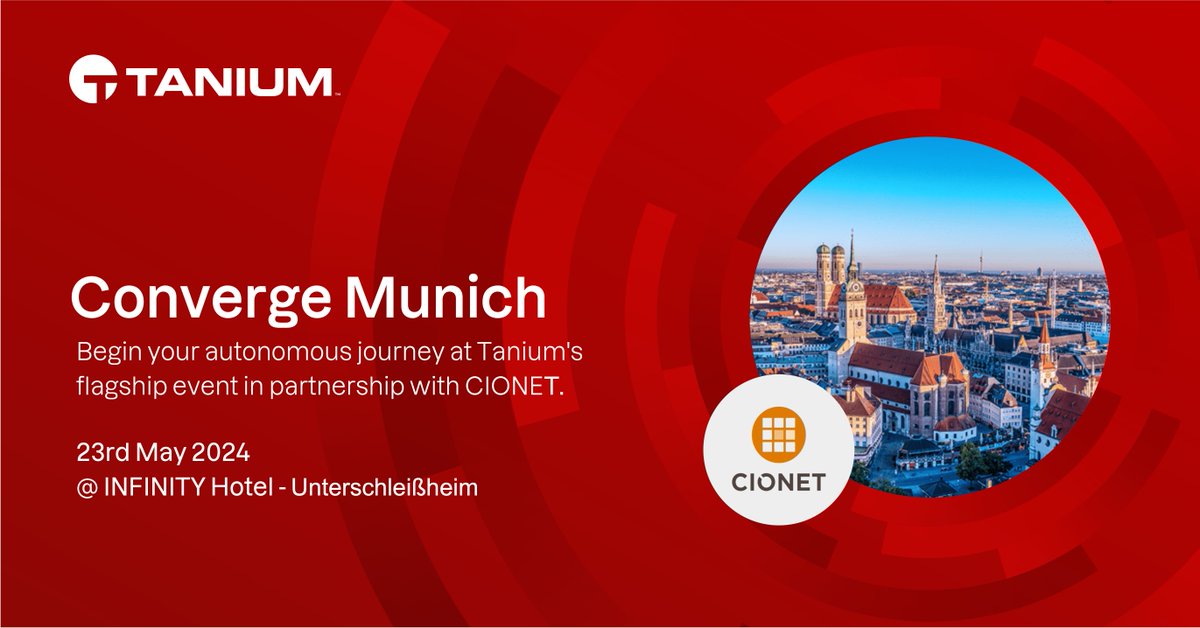 Tanium’s flagship conference for #CIOs, #CISOs, and IT security practitioners is coming to Munich! Join us and @CIONET for this stop of the #ConvergeWorldTour on May 23. Register here: bit.ly/3Tr3JY0 #TaniumConverge #MeetMeAtConverge